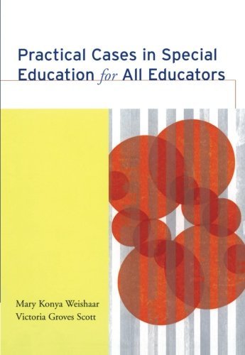 Mary Konya Weishaar Practical Cases In Special Education For All Educa 