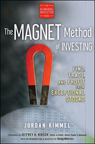 Jordan L. Kimmel The Magnet Method Of Investing Find Trade And Profit From Exceptional Stocks 