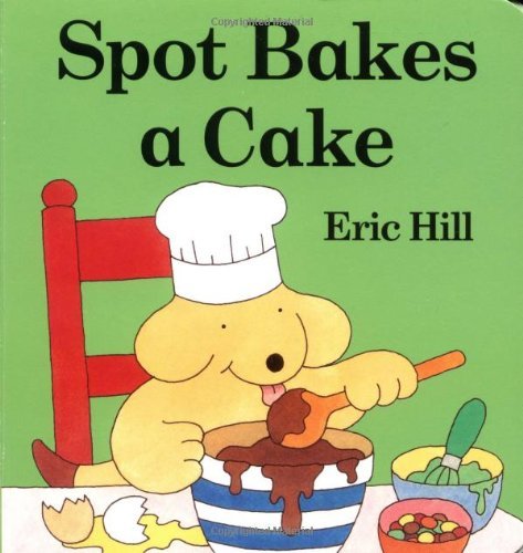 Eric Hill Spot Bakes A Cake 
