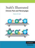 Stephen M. Stahl Stahl's Illustrated Chronic Pain And Fibromyalgia 