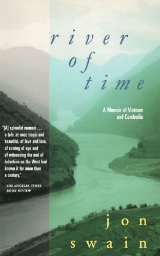 John Swain River Of Time A Memoir Of Vietnam And Cambodia 