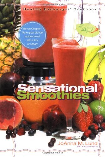 Lund Joanna M. Alpert Barbara Sensational Smoothies (a Healthy Exchanges Cookboo 