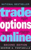 George A. Fontanills Trade Options Online 2e 0002 Edition; 