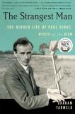 Graham Farmelo The Strangest Man The Hidden Life Of Paul Dirac Mystic Of The Atom 