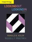 Ronald B. Adler Cengage Advantage Books Looking Out Looking In 0013 Edition; 