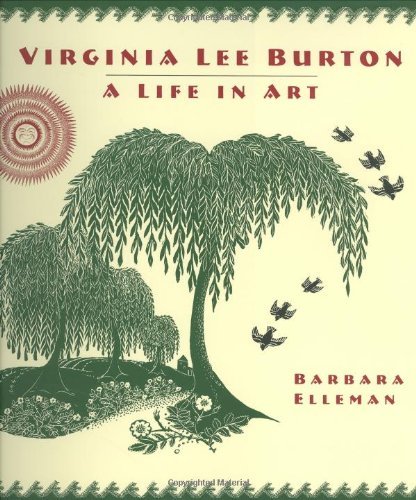 Barbara Elleman Virginia Lee Burton A Life In Art 