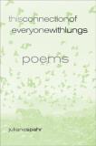 Juliana Spahr This Connection Of Everyone With Lungs Poems Volume 15 
