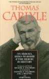 Thomas Carlyle On Heroes Hero Worship And The Heroic In History 