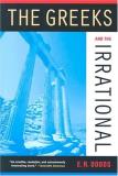 Eric R. Dodds The Greeks And The Irrational 0002 Edition; 