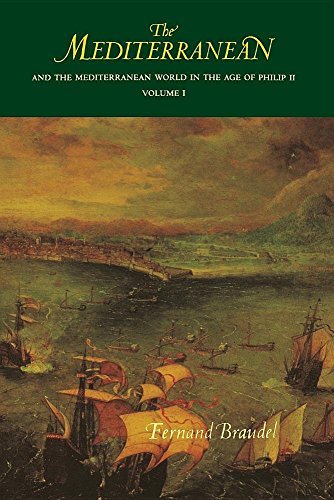 Fernand Braudel The Mediterranean And The Mediterranean World In T Volume I 