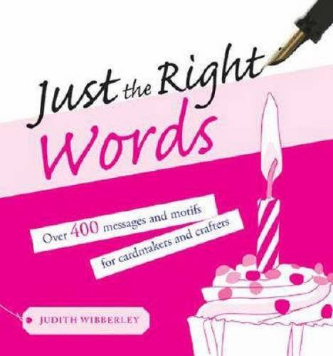 Judith Webberley/Just The Right Words