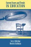 Jerry Aldridge Current Issues And Trends In Education 0002 Edition; 