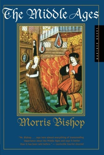 Morris Bishop/The Middle Ages
