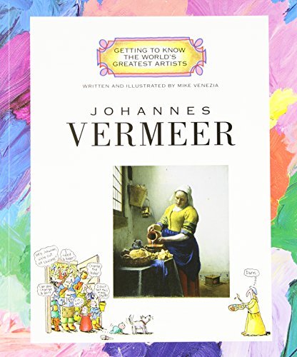 Mike Venezia Johannes Vermeer (getting To Know The World's Grea Previous Editions) 