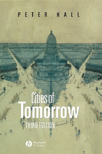 Peter Hall Cities Of Tomorrow 3e 0003 Edition; 
