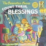 Stan And Jan Berenstain Berenstain The Berenstain Bears Count Their Blessings Bound For Schoo 