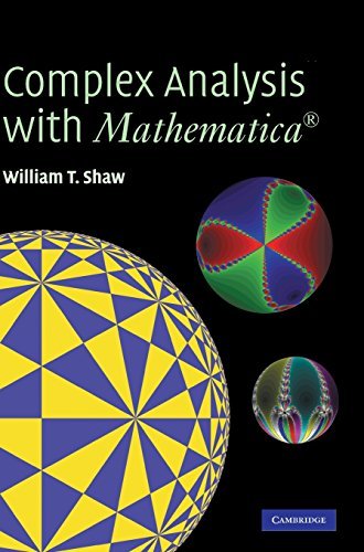 William T. Shaw Complex Analysis With Mathematica(r) [with Cdrom] 