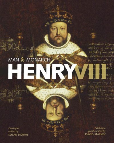 Susan Doran Henry Viii Man And Monarch 