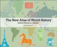 John Haywood The New Atlas Of World History Global Events At A Glance Abridged 