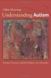 Chloe Silverman Understanding Autism Parents Doctors And The History Of A Disorder 