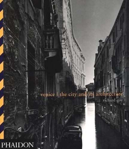 Richard Goy Venice; The City And Its Architecture The City And Its Architecture Revised 
