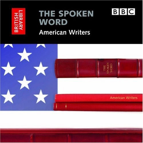 British Library The Spoken Word American Writers Abridged 