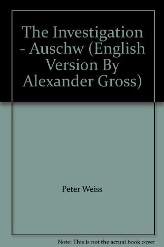 Peter Weiss The Investigation Revised 