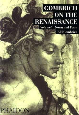 Leonie Gombrich Gombrich On The Renaissance Volume I Norm And Form 0003 Edition;revised 