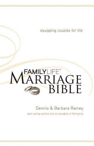 Dennis Rainey Family Life Marriage Bible Nkjv 