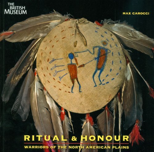 Max Carocci Ritual & Honour Warriors Of The North American Plains 