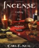 Carl Neal Incense Crafting & Use Of Magickal Scents 