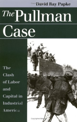 David Ray Papke/Pullman Case