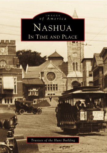 Trustees Of The Hunt Building Nashua In Time And Place 