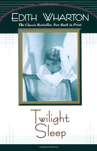 Edith Wharton/Twilight Sleep@Reissue