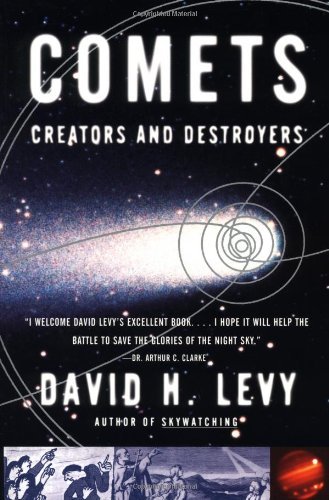 David H. Levy/Comets@ Creators and Destroyers@Original