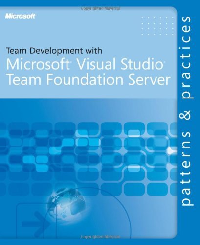 Microsoft Corporation Team Development With Visual Studio Team Foundatio 