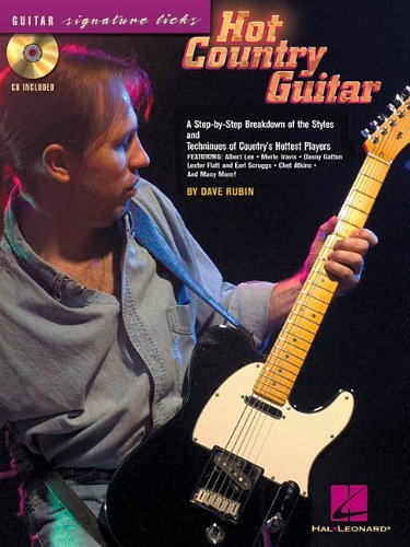 Dave Rubin Hot Country Guitar A Step By Step Breakdown Of The Styles And Techni 