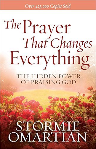 Stormie Omartian/The Prayer That Changes Everything