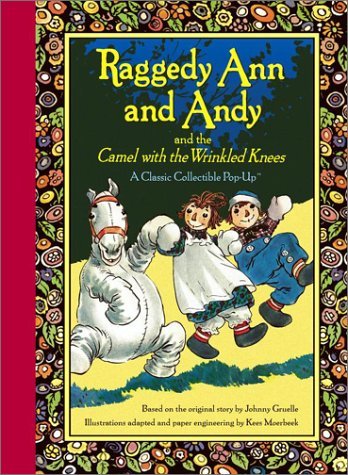 Johnny Gruelle/Raggedy Ann and Andy and the Camel with the Wrinkl