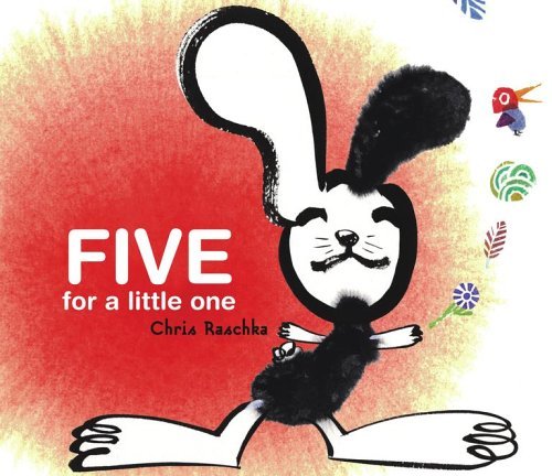 Chris Raschka/Five for a Little One