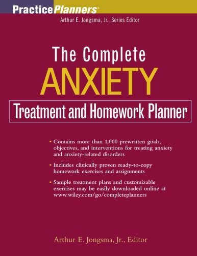David J. Berghuis The Complete Anxiety Treatment And Homework Planne 