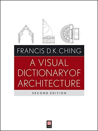 Francis D. K. Ching A Visual Dictionary Of Architecture 0002 Edition;revised 