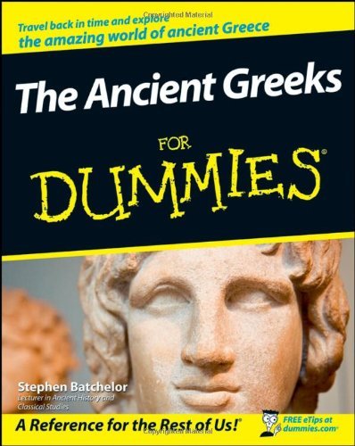 Stephen Batchelor/The Ancient Greeks for Dummies