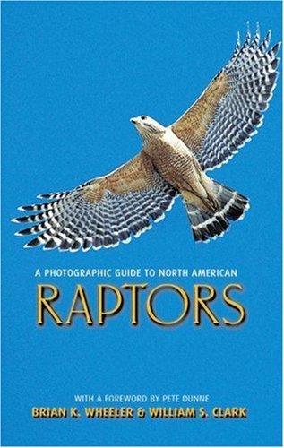 Brian K. Wheeler A Photographic Guide To North American Raptors 