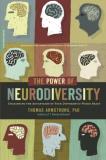 Thomas Armstrong The Power Of Neurodiversity Unleashing The Advantages Of Your Differently Wir 