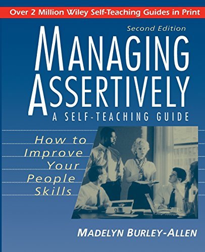 Madelyn Burley Allen Managing Assertively How To Improve Your People Skills A Self Teachin 0002 Edition;revised 