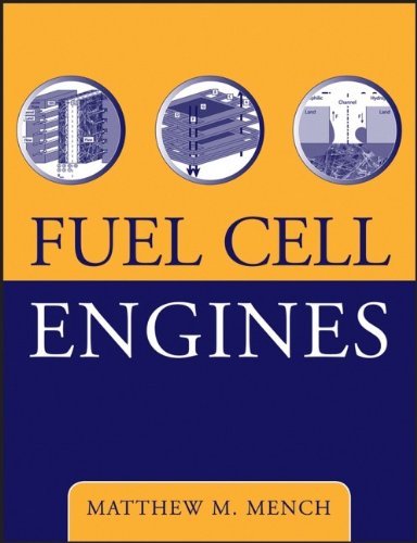 Matthew M. Mench Fuel Cell Engines 
