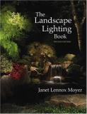 Janet Lennox Moyer The Landscape Lighting Book 0002 Edition; 