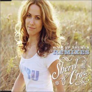 Sheryl Crow/Soak Up The Sun@Import