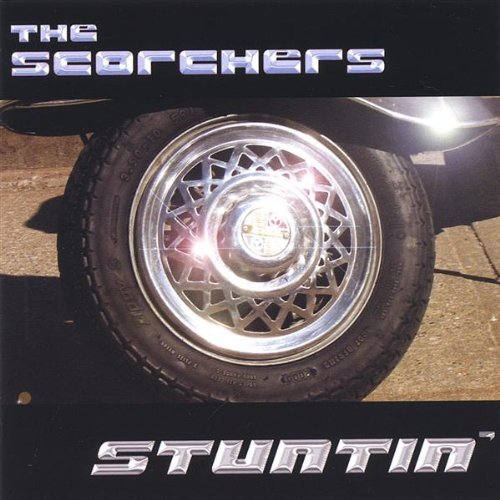Scorchers/Stuntin'